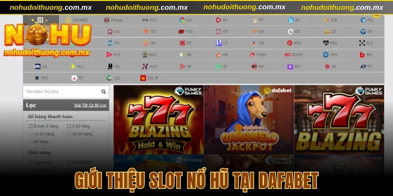 Giới thiệu Slot nổ hũ tại Dafabet