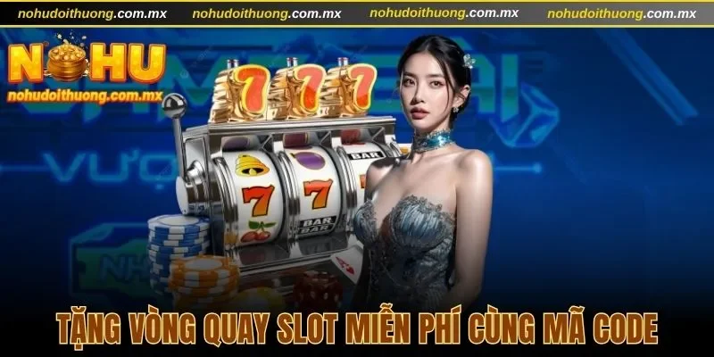 Nổ hũ đổi thưởng Win79 tặng code vòng quay