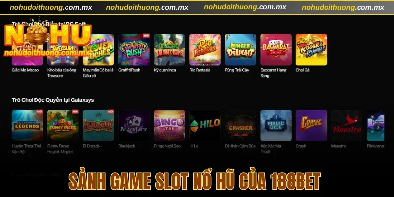 Sảnh game Slot nổ hũ của 188BET